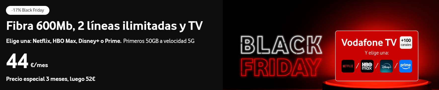 VODAFONE BLACK FRIDAY OFERTA FIBRA MOVIL VODAFONE TV NETFLIX MAX DISNEY + PRIME